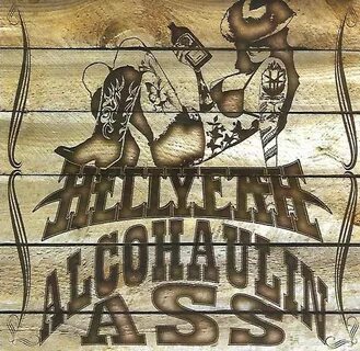 Hellyeah - Alcohaulin' Ass (2007, CDr) - Discogs