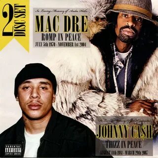 Mac Dre: Romp in Peace / Johnny Ca $h: Thizz in Peace - Albu