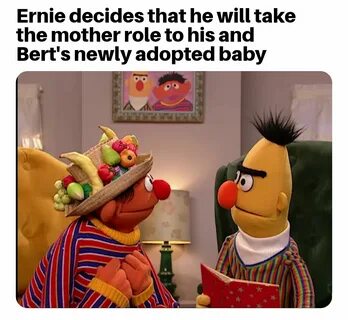 Top 18 bert and ernie memes Bert and Ernie Memes, Bad memes 