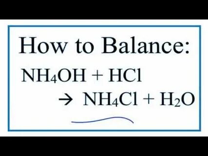 How to Balance NH4OH + HCl = NH4Cl + H2O - YouTube