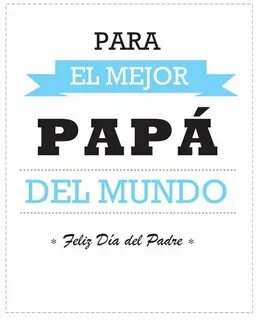 Tarjetas para felicitar el Día del Padre Feliz día del padre