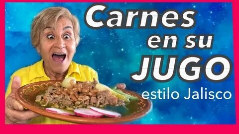 RECETA Carnes en su Jugo Estilo Jalisco - YouTube