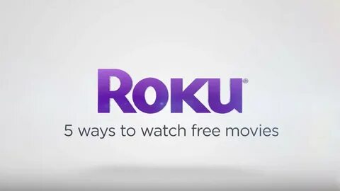 5 ways to watch FREE movies on the Roku platform - YouTube