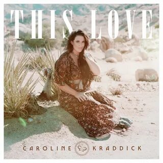 This Love - Caroline Kraddick. Слушать онлайн на Яндекс.Музы