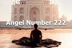 Angel Number 222 in Numerology - What Does It Mean When You 