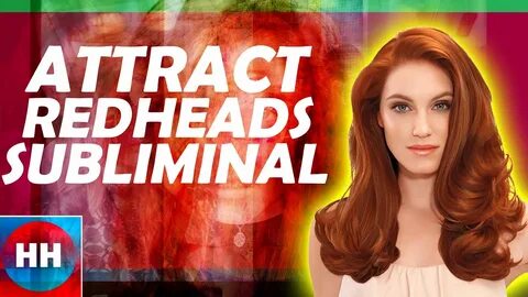 ATTRACT HOT REDHEAD WOMEN - HOT REDHEADS LOVE YOU (SUBLIMINA