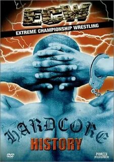 ECW: Hardcore History (2001) - Todas Tus Pelis