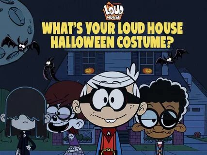 What's Your Loud House Halloween Costume? The Loud House Enc