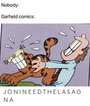 Nobody Garfield Comics J O N I N E E D T H E L a S a G N a D