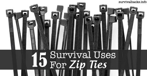 15 Survival Uses For Zip Ties - Off-Grid