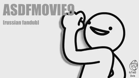 asdfmovie9 rus GTHO - YouTube