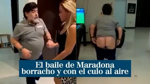 Borracho y con el culo al aire: así baila Maradona con su novia - YouTube