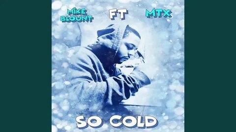 So Cold (feat. Mtx) - YouTube