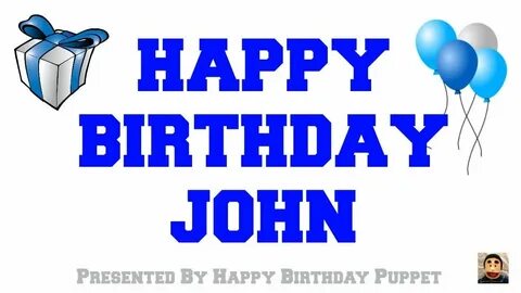 Happy Birthday John Images Happy birthday john, Happy birthd