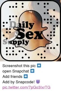 Ily S Ply Screenshot This Pic ➡-Open Snapchat ➡-Add Friends 