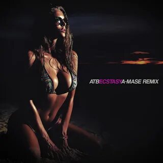 ATB, Ecstasy, A-Mase Remix, Ecstasy, Amase Music, A-Mase.