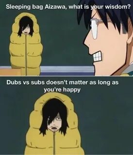 Sleeping bags Aizawa what is your wisdom meme - Anime Memes
