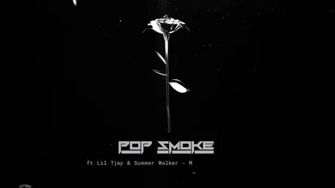 Mood Swings (Remix) - Pop Smoke Feat. Lil Tjay & Summer Walk