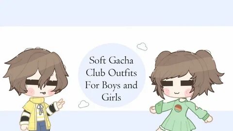 View 10 Cute Soft Boy Outfits Gacha Club - Yamato Wallpaper