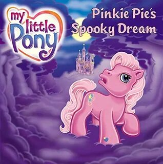 My Little Pony: Pinkie Pie's Spooky Dream: Huelin, Jodi, Edwards, Ken:...
