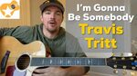 How to Play "I’m Gonna Be Somebody" by Travis Tritt on Acous