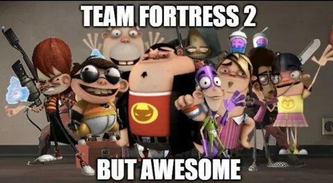 tf2 but AWESOME Fanboy & Chum Chum Know Your Meme