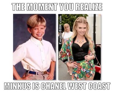 Minkus - Chanel West Coast - Same Person, Meme, Nerd - Empir