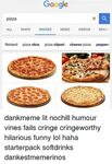 Google Pizza ALL MAPS MAGES NEWS VIDEOS BOOK Related Pizza S