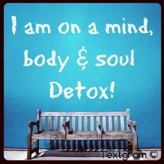 mind body and soul quotes - Google Search Body detox, Body q