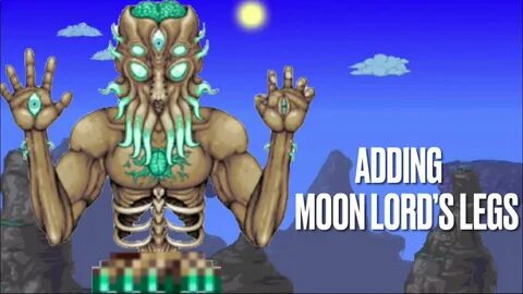 Adding the Moon Lord’s Legs Terraria Memes - YouTube