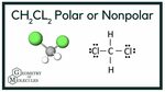 Is CH2Cl2 Polar or Nonpolar? (Dichloromethane) - YouTube