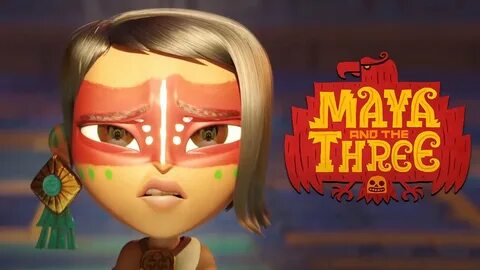 Maya and the Three (2021) - First Look, The Story & Characte