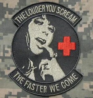 THE-LOUDER-YOU-SCREAM-ARMY-NURSE-MEDIC-EMS-EMT-TACTICAL-ACU-