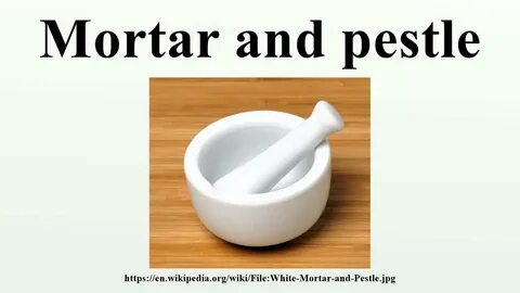 Mortar and pestle - YouTube