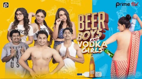 18+ Beer Boys Vodka Girls 2019 Hindi Complete Hot Web Series