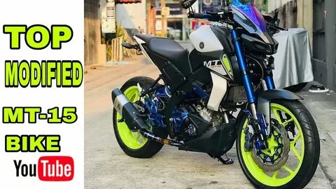 TOP MODIFIED YAMAHA MT15 BIKE 🔥 🔥 - YouTube