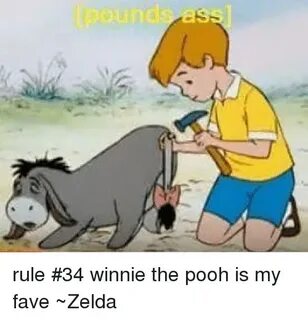Ounds Ass Rule #34 Winnie the Pooh Is My Fave Zelda Meme on 