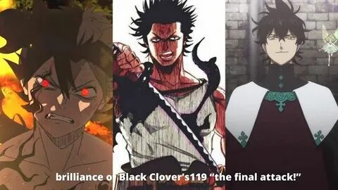 The brilliance of Black Clover’s119 "the final attack!". The