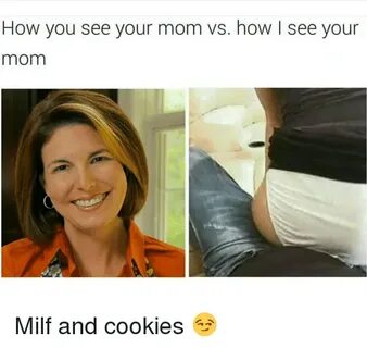 How You See Your Mom vs How I See Your Mom Milf and Cookies 