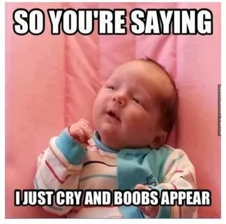 Hehe. Breastfeeding Funny baby memes, Baby memes, Funny baby