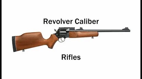 Revolver Caliber Rifles - YouTube