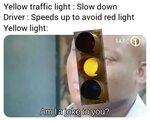 Sad traffic signal noises* r/memes Know Your Meme