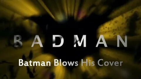 Badman: Batman Blows His Cover RUS - YouTube