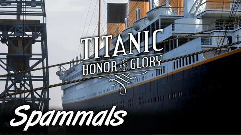 Titanic Honor & Glory Demo 3 BONUS FEATURES - YouTube