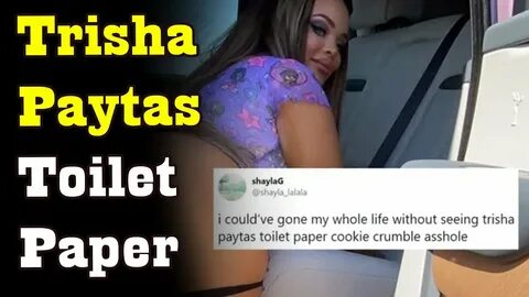 Trisha Paytas Really Destroyed The Internet By Posting Her W