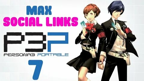 Persona 3 Portable - FeMC Max Social Link Run #7 - YouTube