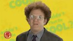 "That would be cool!" Dr. Steve Brule Know Your Meme