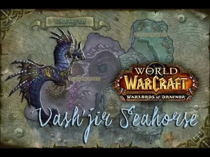 Vashj'ir Seahorse Mount - From Portal to Item - Whole Questl