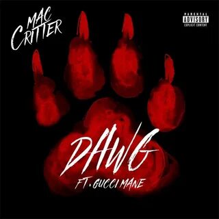 Mac Critter - DAWG Lyrics Genius Lyrics