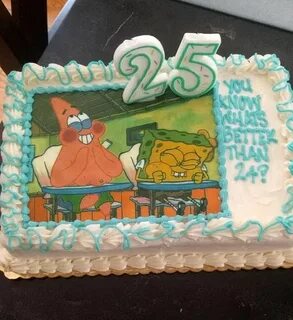 Funny Pictures - August 25, 2018 25th birthday cakes, Sponge